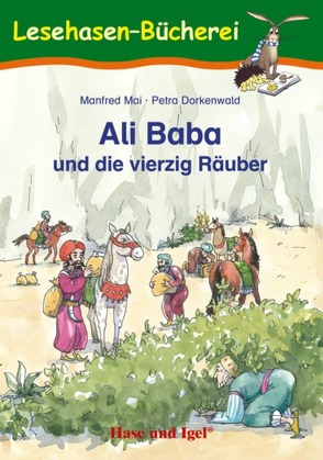 Ali Baba und die vierzig Räuber von Dorkenwald,  Petra, Mai,  Manfred