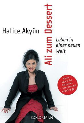 Ali zum Dessert von Akyün,  Hatice