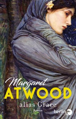 alias Grace von Atwood,  Margaret, Walitzek,  Brigitte