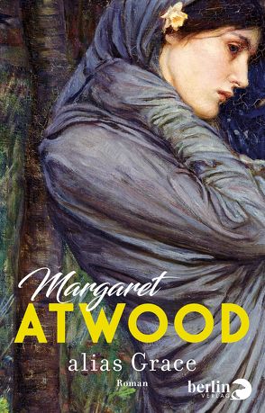 alias Grace von Atwood,  Margaret, Walitzek,  Brigitte