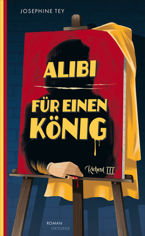 Alibi für einen König von Tey,  Josephine, Wolff,  Maria