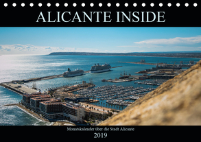 ALICANTE INSIDE – Monatskalender über die Stadt Alicante (Tischkalender 2019 DIN A5 quer) von HauGe