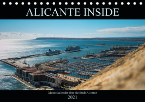 ALICANTE INSIDE – Monatskalender über die Stadt Alicante (Tischkalender 2021 DIN A5 quer) von HauGe