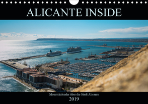 ALICANTE INSIDE – Monatskalender über die Stadt Alicante (Wandkalender 2019 DIN A4 quer) von HauGe