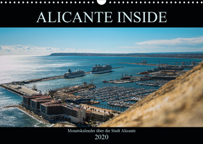 ALICANTE INSIDE – Monatskalender über die Stadt Alicante (Wandkalender 2020 DIN A3 quer) von HauGe