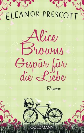 Alice Browns Gespür für die Liebe von Prescott,  Eleanor, Retterbush,  Stefanie