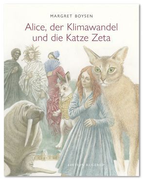 Alice, der Klimawandel und die Katze Zeta von Boysen,  Margret