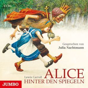 Alice hinter den Spiegeln von Carrol,  Lewis, Nachtmann,  Julia