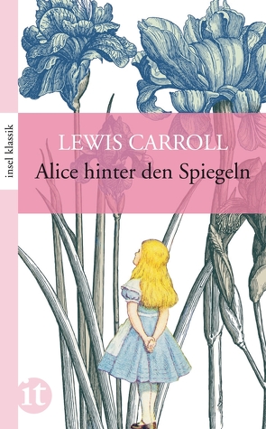 Alice hinter den Spiegeln von Carroll,  Lewis, Enzensberger,  Christian, Tenniel,  John