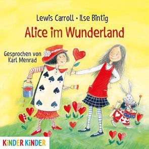 Alice im Wunderland von Bintig,  Ilse, Caroll,  Lewis, Menrad,  Karl