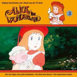 Alice im Wunderland – CD / 03: Der Wald ohne Namen u.a. von Caroll,  Lewis, Murphy,  Marty, Wagner,  Andrea, Warnecke,  Thorsten