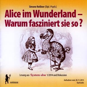 Alice im Wunderland – Warum fasziniert sie so? von Reißner,  Simone