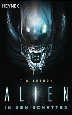 Alien – In den Schatten von Kurz,  Kristof, Lebbon,  Tim