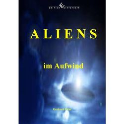 Aliens im Aufwind von Cruz,  Gerhard