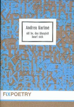 Alif, be das Klangfell haart sich von Karimé,  Andrea