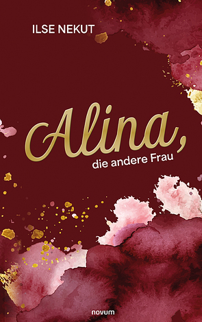 Alina, die andere Frau von Nekut,  Ilse