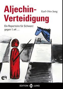 Aljechin – Verteidigung von Jung,  Karl - Otto