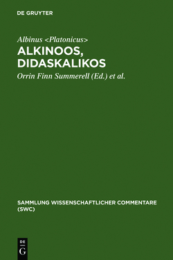 Alkinoos, Didaskalikos von Albinus Platonicus, Summerell,  Orrin Finn, Zimmer,  Thomas Alkinoos, Didaskalikos von Albinus Platonicus, Summerell,  Orrin Finn, Zimmer,  Thomas
