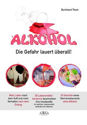 Alkohol – Die Gefahr lauert überall! (Großdruck) von Thom,  Burkhard