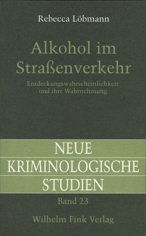 Alkohol im Straßenverkehr von Löbmann,  Rebecca