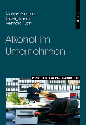 Alkohol im Unternehmen von Fuchs,  Reinhard, Rainer,  Ludwig, Rummel,  Martina