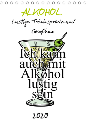 Alkohol – Lustige Trinksprüche und Grafiken (Tischkalender 2020 DIN A5 hoch) von pixs:sell@Spreadshirt