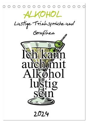 Alkohol – Lustige Trinksprüche und Grafiken (Tischkalender 2024 DIN A5 hoch), CALVENDO Monatskalender von pixs:sell@Spreadshirt,  pixs:sell@Spreadshirt