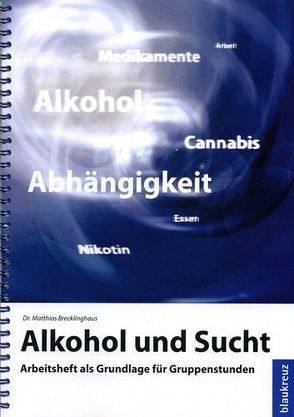 Alkohol und Sucht von Brecklinghaus,  Matthias