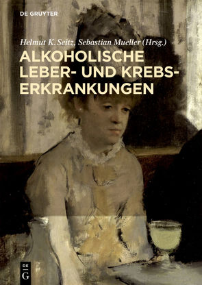 Alkoholische Leber- und Krebserkrankungen von Müller,  Sebastian, Seitz,  Helmut K.