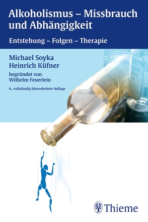 Alkoholismus – Mißbrauch und Abhängigkeit von Dittmann,  Volker, Feuerlein,  Wilhelm, Haller,  Reinhard, Küfner,  Heinrich, Soyka,  Michael