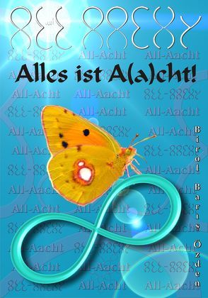 ALL-AACHT – Alles ist A(a)cht! von Özden,  Birol Baris