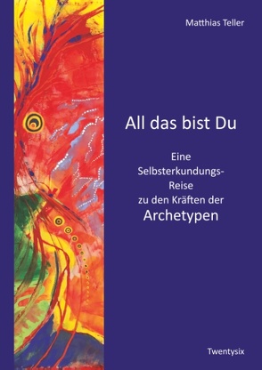 All das bist Du von Teller,  Matthias