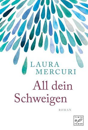 All dein Schweigen von Mayer,  Felix, Mercuri,  Laura