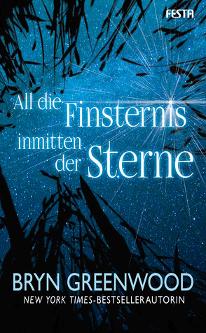 All die Finsternis inmitten der Sterne von Greenwood,  Bryn