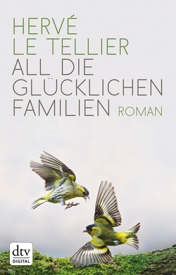 All die glücklichen Familien von Ritte,  Juergen, Ritte,  Romy, Tellier,  Hervé Le