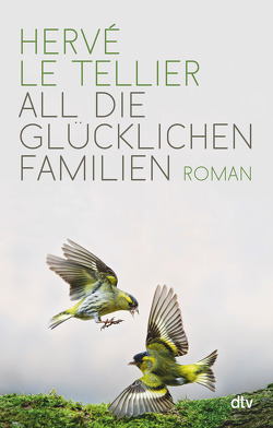 All die glücklichen Familien von Le Tellier,  Hervé, Ritte,  Juergen, Ritte,  Romy