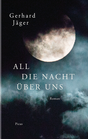 All die Nacht über uns von Jäger,  Gerhard