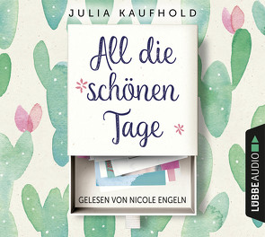 All die schönen Tage von Kaufhold,  Julia