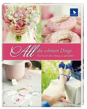 All die schönen Dinge von Menze,  Ute