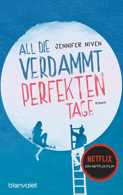 All die verdammt perfekten Tage von Ernst,  Alexandra, Niven,  Jennifer