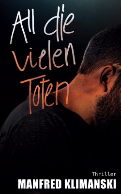 All die vielen Toten von Klimanski,  Manfred