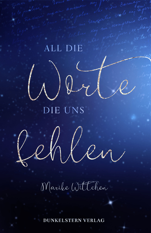 All die Worte die uns fehlen von Wittchen,  Marike