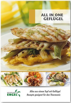 All in one Geflügel – Rezepte geeignet für den Thermomix von Kochstudio Engel, Möhrlein-Yilmaz,  Marion