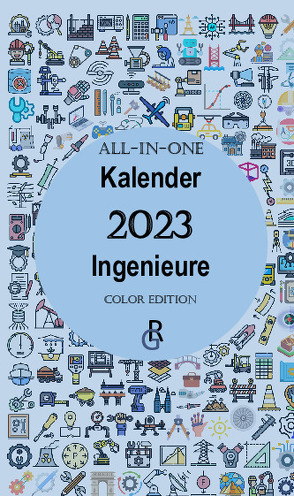 All-In-One Kalender 2023 Ingenieure von Gröls-Verlag,  Redaktion