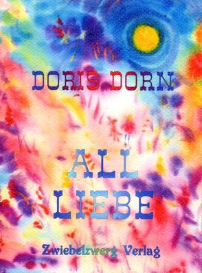 All-Liebe von Dorn,  Doris, Laufenburg,  Heike