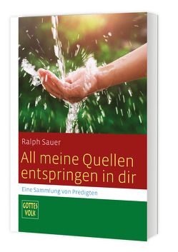 All meine Quellen entspringen in dir von Sauer,  Ralph