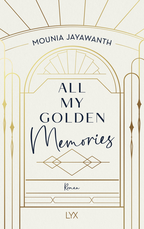 All My Golden Memories von Jayawanth,  Mounia