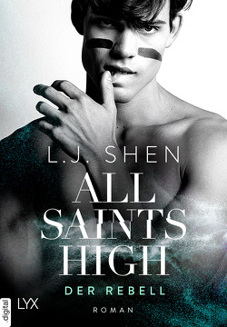 All Saints High – Der Rebell von Mehrmann,  Anja, Shen,  L.J.