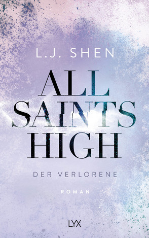 All Saints High – Der Verlorene von Mehrmann,  Anja, Shen,  L.J.