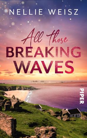 All those Breaking Waves von Weisz,  Nellie